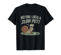 No One Likes A Slow Putt Golf Snail Pun Design T-Shirt