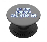 No One Nobody Can Stop Me Binnie Karma Design PopSockets Adhesive PopGrip