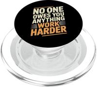 No One Owes You Anything Work Harder Hustle Grind PopSockets PopGrip for MagSafe