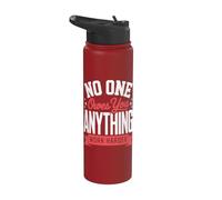 No One Owes You Anything Work Harder Stainless Steel Insulated Water Bottle