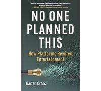 No One Planned This: How Platforms Rewired Entertainment