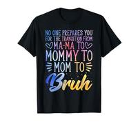 No One Prepares You for The Transition - Happy Mother's Day T-Shirt