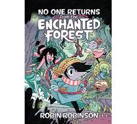 No One Returns from the Enchanted Forest