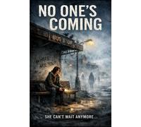 No One’s Coming