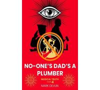 No-One’s Dad’s a Plumber: Musical Truth Volume 4