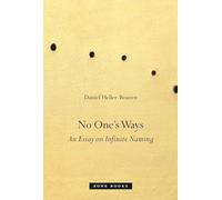 No One`s Ways - An Essay on Infinite Naming