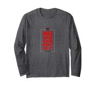 No One Said Don't Do It in My Defense Mischievous Fun Long Sleeve T-Shirt, Adult Unisex, Dark Heather Grey, S