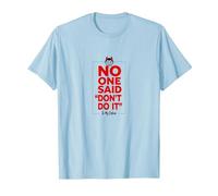 No One Said Don't Do It in My Defense Mischievous Fun T-Shirt, Men, Baby Blue, XXL