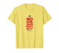 No One Said Don't Do It in My Defense Mischievous Fun T-Shirt, Men, Lemon, XXL