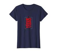 No One Said Don't Do It in My Defense Mischievous Fun T-Shirt, Women, Navy, S