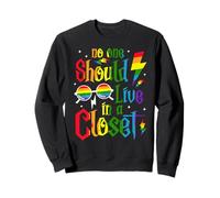 No One Should Live In A Closet LGBTQ Gay Pride LGBT Ally Sweatshirt