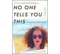 No One Tells You This: A Memoir