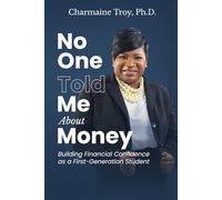 No One Told Me About Money: Building Financial Confidence as a First-Generation Student