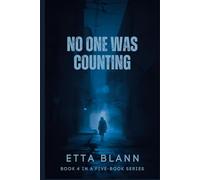 NO ONE WAS COUNTING (The Silent Cases)