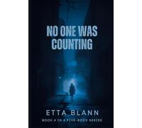 NO ONE WAS COUNTING (The Silent Cases)