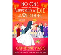 No One Was Supposed to Die at This Wedding: 2 (Vacation Mysteries)