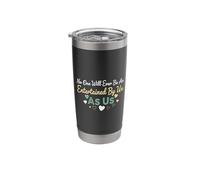 No One Will Ever Be As Entertained by Us As Us Funny Stainless Steel Insulated Tumbler