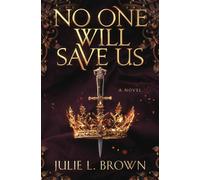 No One Will Save Us: A Novel