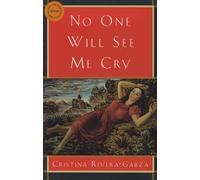 No One Will See Me Cry (Lannan Translation Selection Series)