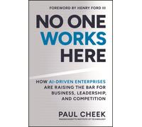 No One Works Here: How AI-Driven Enterprises Are Dramatically Redefining Business, Leadership, and Competition