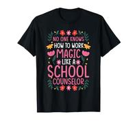 NO ONE Works Magic Like A School Counselor T-Shirt
