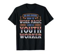 NO ONE Works Magic Like A Youth Worker T-Shirt