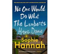 No One Would Do What The Lamberts Have Done: 'The twist is perfection. I think it's just about the cleverest thing I've ever read' Gillian McAllister