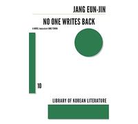 No One Writes Back: 10 (Library of Korean Literature, 10)
