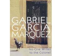 No One Writes to the Colonel (International Writers S.)