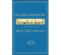 NO ONE YOU KNOW: A Collection of Cartoons