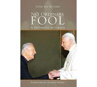 No Ordinary Fool: A Testimony to Grace