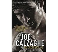 No Ordinary Joe by Calzaghe, Joe (2007) Hardcover