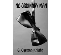 [(No Ordinary Man)] [By (author) S Carman Knight] published on (January, 2015)