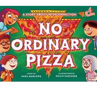 No Ordinary Pizza : A Story about Interconnection