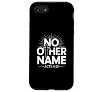 No Other Name Acts 4 Christian Faith Bold Scripture Case for iPhone SE (2020) / 7 / 8
