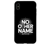 No Other Name Acts 4 Christian Faith Bold Scripture Case for iPhone XS Max