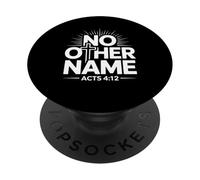 No Other Name Acts 4 Christian Faith Bold Scripture PopSockets Adhesive PopGrip