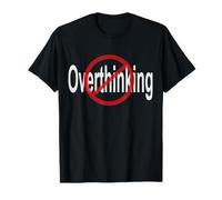 No Overthinking Crossed Out Circle T-Shirt