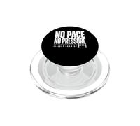 No Pace No Pressure Just Show Up Running Quote PopSockets PopGrip for MagSafe
