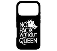 No Pack Without The Queen Alpha Wolf Fearless Alpha Girl Case for iPhone 17 Pro