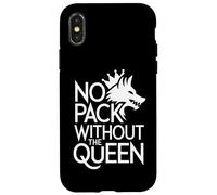 No Pack Without The Queen Alpha Wolf Fearless Alpha Girl Case for iPhone X/XS