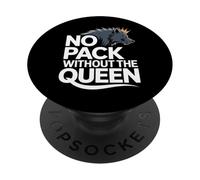 No Pack Without The Queen Alpha Wolf Fearless Alpha Girl PopSockets Adhesive PopGrip