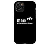 No Pain Just Slightly Inconvenient Discomfort Quote Case for iPhone 11 Pro