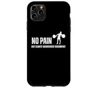 No Pain Just Slightly Inconvenient Discomfort Quote Case for iPhone 11 Pro Max