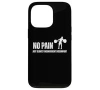 No Pain Just Slightly Inconvenient Discomfort Quote Case for iPhone 13 Pro