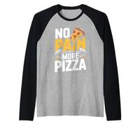 No Pain More Pizza Fitness Saying Design Raglan Baseball Tee