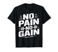 No Pain No Gain & Drink Water Stay Powerful Motivation Gym T-Shirt