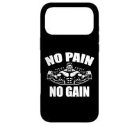 No Pain No Gain Funny Gym | Weight Lifting Bodybuilder Gear Case for iPhone 17 Pro Max