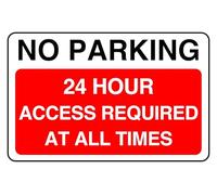 No Parking 24 Hour Access Required At All Times - safety sign- 3mm Aluminum Dibond for indoor/outdoor usage (600mm x 400mm) 20m Viewing Distance.