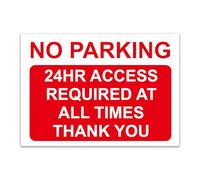 No Parking - 24hr Access Required Sign, Durable Rust-Proof Weatherproof PVC for Outdoor Use, Multiple Sizes, With or Without Pre-Drilled Holes - No. 014 (Red, A3 - No Holes)